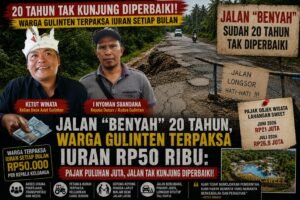Jalan “Benyah” 20 Tahun, Warga Gulinten Terpaksa Iuran Rp50 Ribu: Pajak Puluhan Juta, Jalan Tak Kunjung Diperbaiki